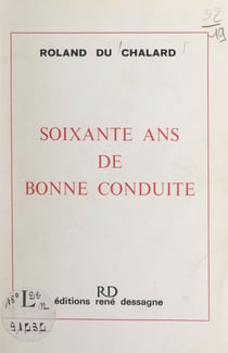 Soixante ans de bonne conduite