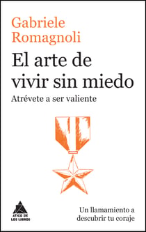 El arte de vivir sin miedo
