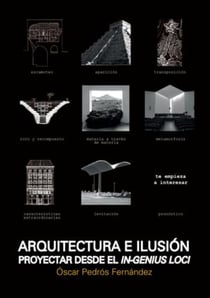 Arquitectura e ilusión - Proyectar Desee el In-genius Loci