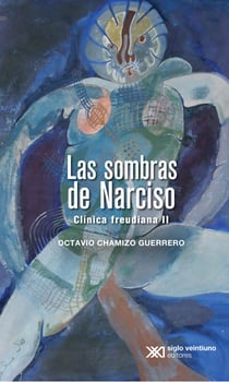 Las sombras de Narciso - Clínica freudiana II