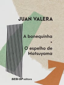 A bonequinha | O espelho de Matsuyama