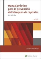 Manual práctico para la prevención del blanqueo de capitales (3.ª Edición)