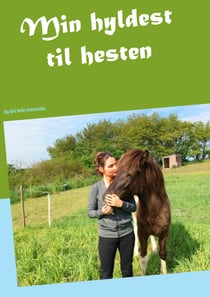 Min hyldest til hesten - Og det hele menneske