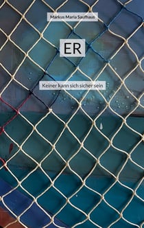 Er - Keiner kann sich sicher sein
