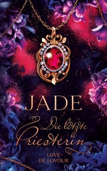 Jade - Die letzte Priesterin