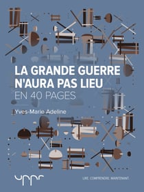 La Grande Guerre n'aura pas lieu