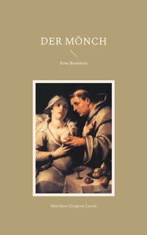 Der Mönch - Eine Romanze