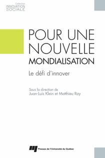 Pour une nouvelle mondialisation - Le défi d'innover