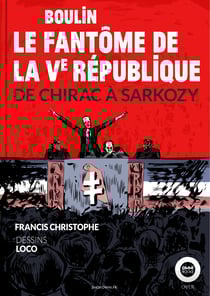 Boulin, le fantôme de la Ve République - De Chirac à Sarkozy