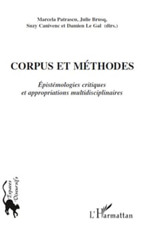 Corpus et méthodes - Epistémologies critiques et appropriations multidisciplinaires
