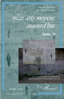 Les arts moyens aujourd'hui - Tome II