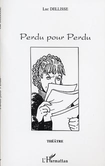 PERDU POUR PERDU