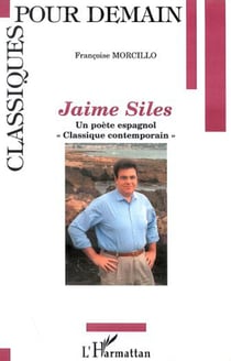 JAIME SILES - Un poète espagnol " Classique contemporain "