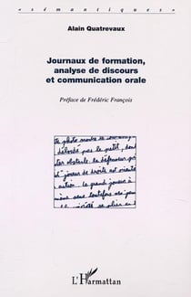JOURNAUX DE FORMATION, ANALYSE DE DISCOURS ET COMMUNICATION ORALE