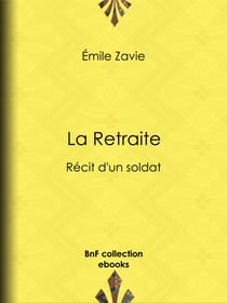 La Retraite - Récit d'un soldat