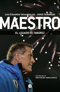 Maestro - El legado de Tabárez