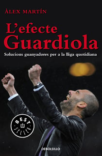 L'efecte Guardiola - Solucions guanyadores per a la lliga quotidiana