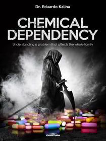 Chemical Dependency - Understanding a problem that affects the whole family