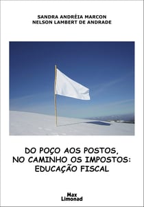 Do poço aos postos, no caminho os impostos - Educação Fiscal