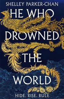 He Who Drowned the World - The Epic Sequel to the Sunday Times Bestselling Historical Fantasy She Who Became the Sun