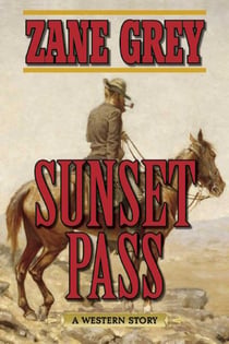 Sunset Pass - A Western Story