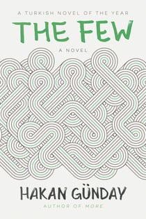 The Few - A Novel