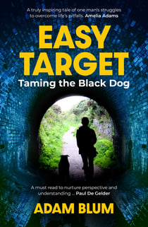 Easy Target - Taming the Black Dog