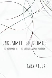 Uncommitted Crimes - The Defiance of the Artistic Imagi/nation