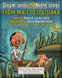 Dream Songs Night Songs from Mali to Louisiana (Enhanced Edition) - Lullabies from around the world