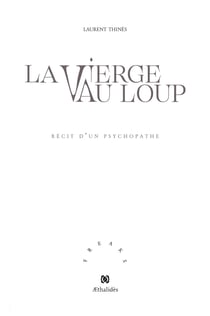La vierge au loup - récit d'un psychopathe