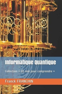 Informatique quantique - collection  60 min pour comprendre