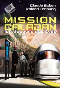 Mission Caladan - les tisseurs de rêves