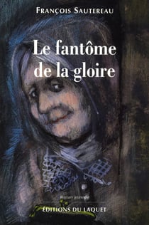 Le fantôme de la gloire