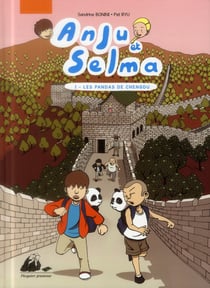 Anju et Selma Tome 1 - les pandas de Chengdu