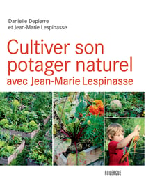 Cultiver son potager naturel avec Jean-Marie Lespinasse
