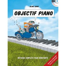 Objectif piano - Méthode piano - débutant