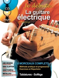 Je débute la guitare électrique (CD + DVD inclus)
