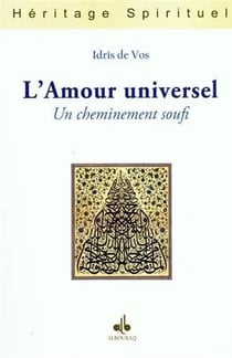 L'amour universel - un cheminement soufi
