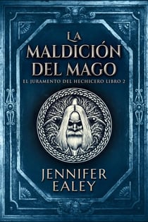 La maldición del mago - El juramento del hechicero, #2