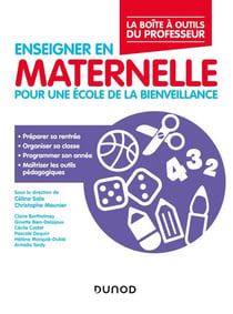 Enseigner en maternelle - Pour une école de la bienveillance