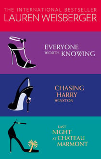 Lauren Weisberger 3-Book Collection - Everyone Worth Knowing, Chasing Harry Winston, Last Night at Chateau Marmont