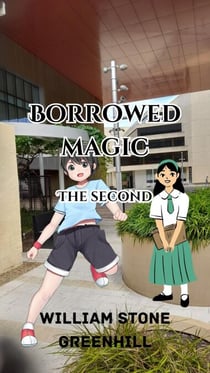 Borrowed magic the Second - borrowed magic, #2