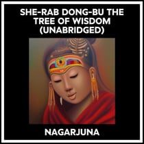 She-rab Dong-bu The Tree Of Wisdom (Unabridged)