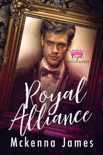 Royal Alliance - Royal Matchmaker, #4