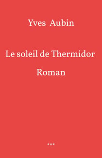 Le Soleil de Thermidor - Roman