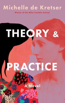 Theory & Practice - A Novel