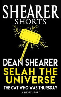 The Cat Who Was Thursday - Selah, the Universe