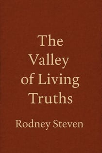 The Valley of Living Truths
