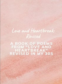 Love and Heartbreak: Revised - Love and Heartbreak: Revised Copy, #1