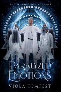 Paralyzed Emotions - Emotions, #1